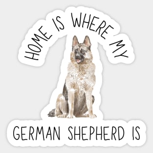 Home is Where My German Shepherd GSD Is Dog Breed Watercolor Sticker